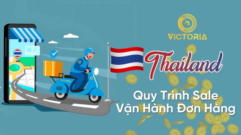 QUY TRÌNH SALE VẬN HÀNG ĐƠN HÀNG THÁI LAN